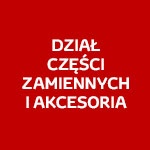 DZIAŁ CZĘŚCI ZAMIENNYCH I AKCESORIÓW